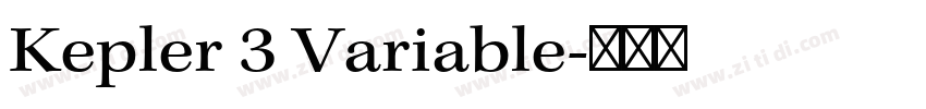 Kepler 3 Variable字体转换 Kepler 3 Variable字体转换